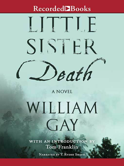 Title details for Little Sister Death by William Gay - Available